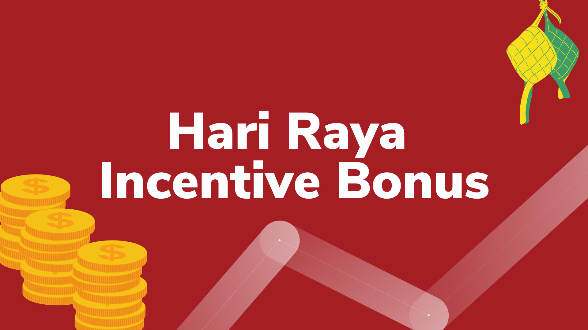 Hari Raya Incentive Bonus